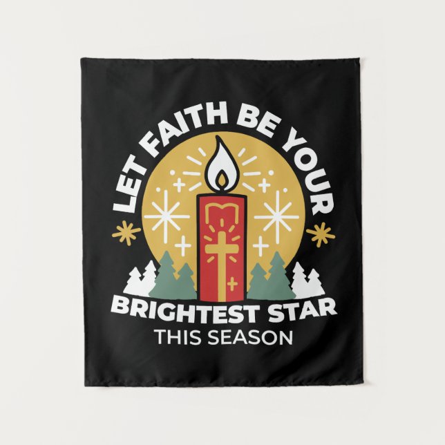 Let Faith Be Your Brightest Star Candle Art Tapestry (Front)