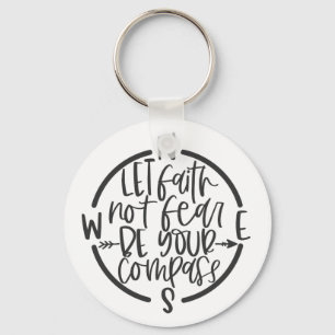 Let Faith not fear be your compass Keychain