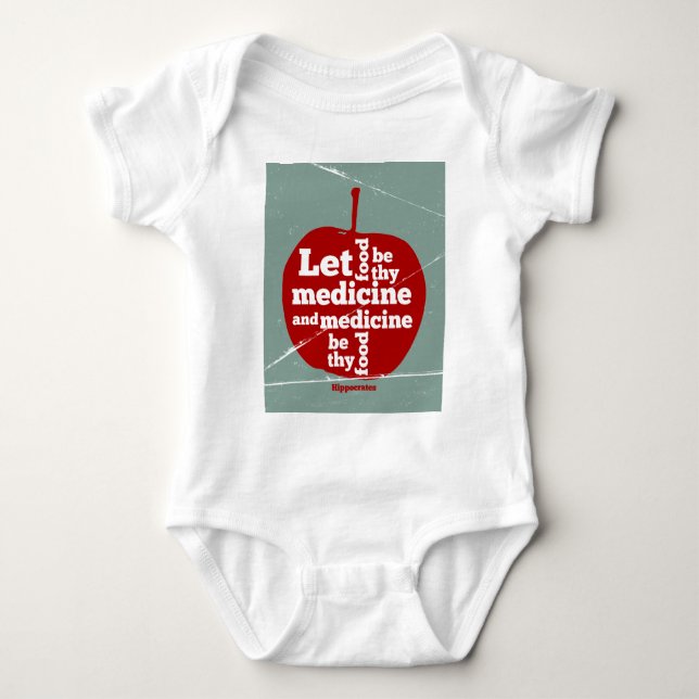 Let food be by medicine Hippocrates quote Baby Bodysuit (Front)