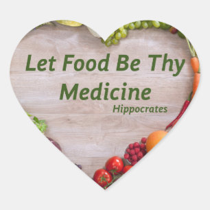 Let food be thy medicine heart sticker
