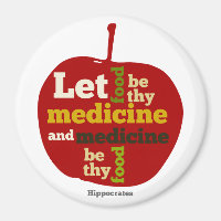 Let Food be thy Medicine...Hippocrates