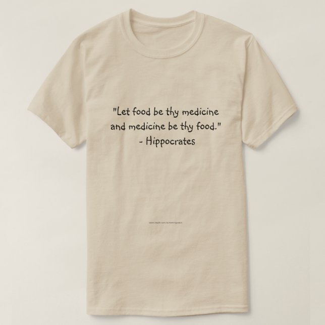 Let food be thy medicine T-Shirt (Design Front)