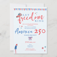Let Freedom Ring 4th of July America 250 Patriotic