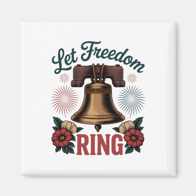 Let Freedom Ring Bell Patriotic Magnet (Front)