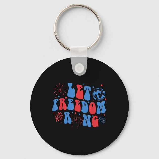 Let Freedom Ring Bride Bridesmaid 4th Of July Bach Key Ring (Front)
