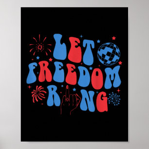 Let Freedom Ring Bride Bridesmaid 4th Of July Bach Poster