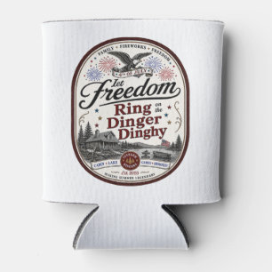 Let Freedom Ring Ding Dinghy Yuenger Dinger's 4th  Can Cooler