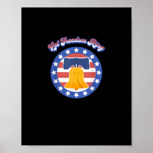 Let Freedom Ring July 4th Saying American Flag Poster