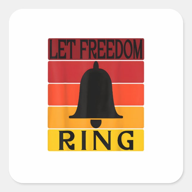 Let Freedom Ring Retro Sunset Bell Square Sticker (Front)