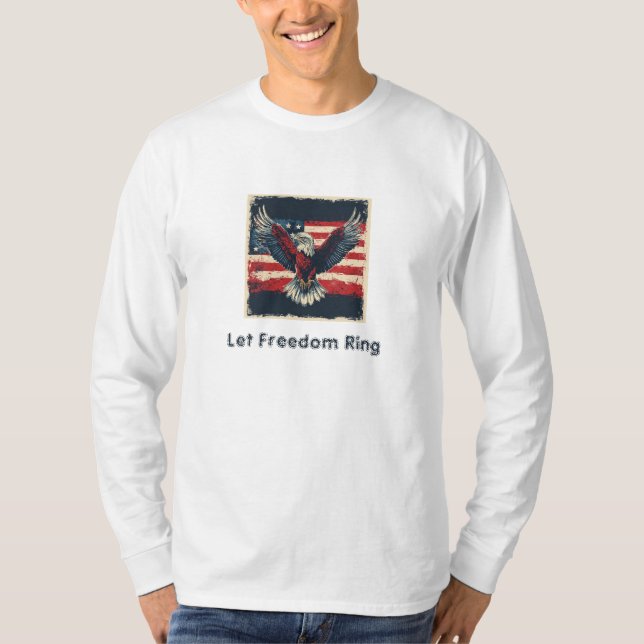 Let Freedom Ring T-Shirt (Front)