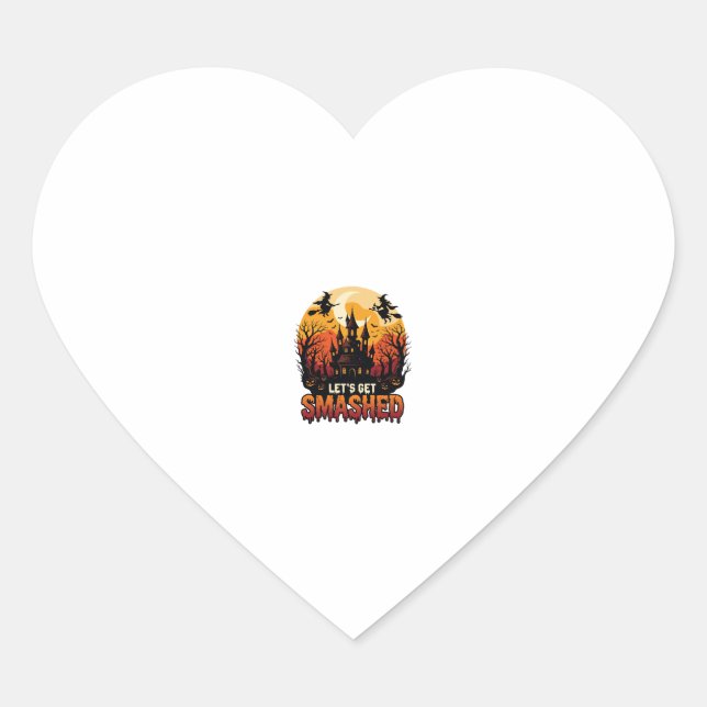 Let Get Smashed Halloween Haunted Castle Witches P Heart Sticker (Front)