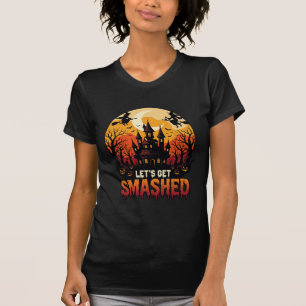 Let Get Smashed Halloween Haunted Castle Witches P T-Shirt