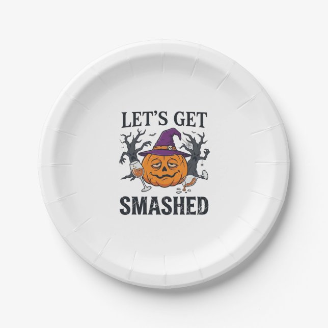 Let Get Smashed Halloween Pumpkin Witch Hat Wine G Paper Plate (Front)