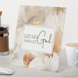 Let Go and Let God Christian Inspirational Quote Pedestal Sign