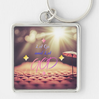 Let Go and Let God Inspiring Quote Christian Art Key Ring