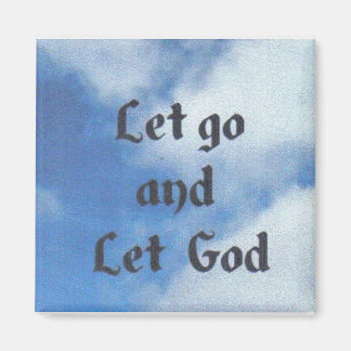 let go and let God magnet