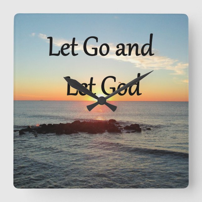 LET GO AND LET GOD SUNRISE PHOTO SQUARE WALL CLOCK (Front)