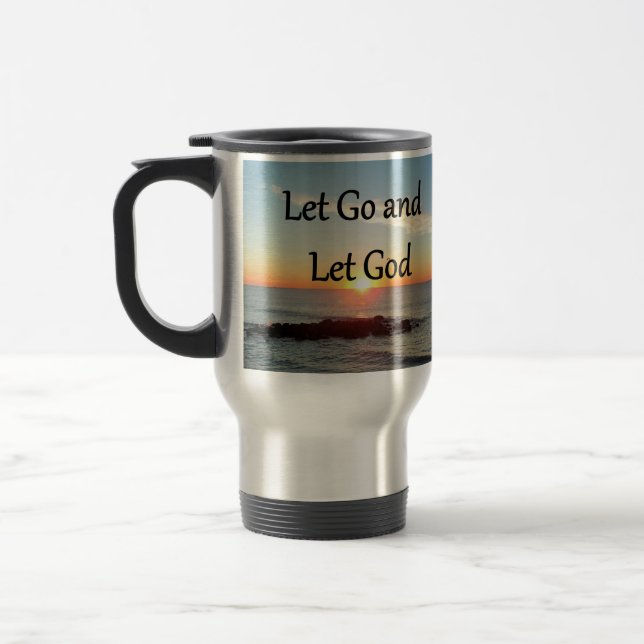 LET GO AND LET GOD SUNRISE PHOTO TRAVEL MUG (Left)