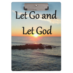 LET GO AND LET GONE SUNRISE DESIGN CLIPBOARD