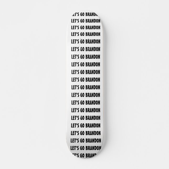 LET' GO BRANDON SKATEBOARDS (Front)