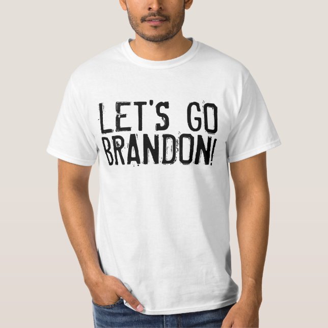 LET' GO BRANDON! T-shirts (Front)