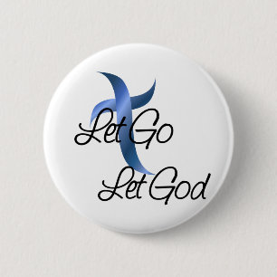 Let Go Let God Christian 6 Cm Round Badge