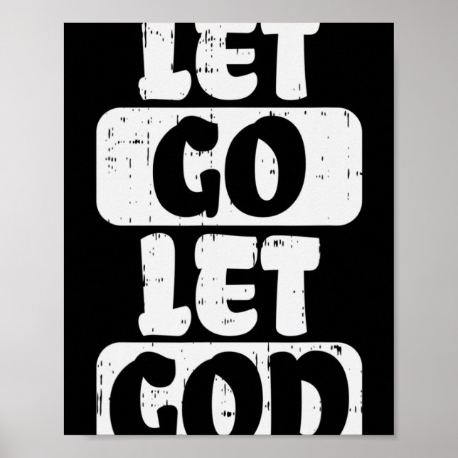 Let Go Let God Jesus Faith Quote Religious Christi Poster (Front)