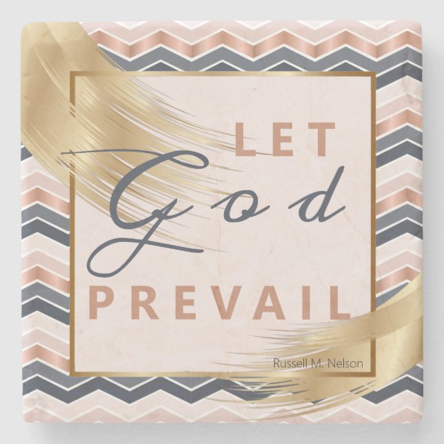 Let God Prevail, Russell M Nelson Conference Quote Stone Coaster (Front)