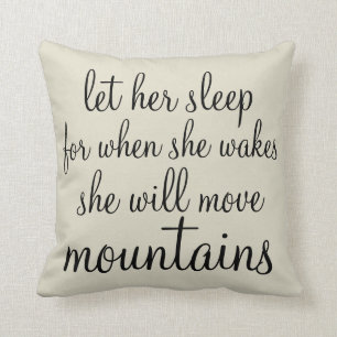 Let her Sleep Pillow