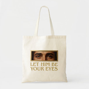 Let Him Be Your Eyes Devotional Christian Quote Tote Bag