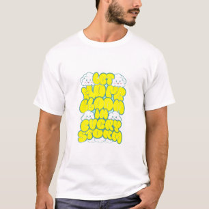 Let Hope Bloom in Every Storm - White T-Shirt