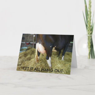 LET IT ALL HANG OUT 40th BIRTHDAY Card