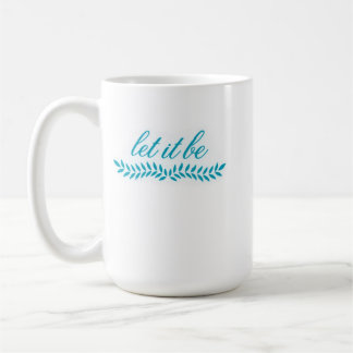 Let It Be Mug