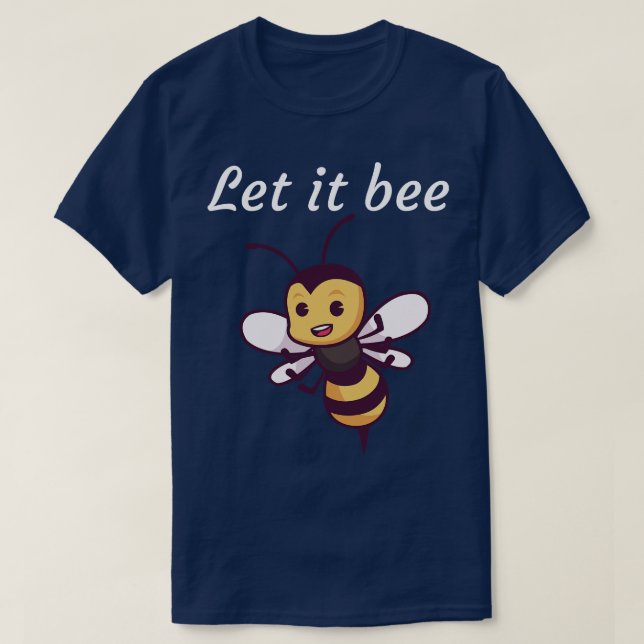 Let it bee 1 T-Shirt (Design Front)