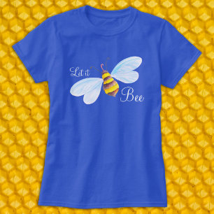 Let it bee art watercolor t-shirt