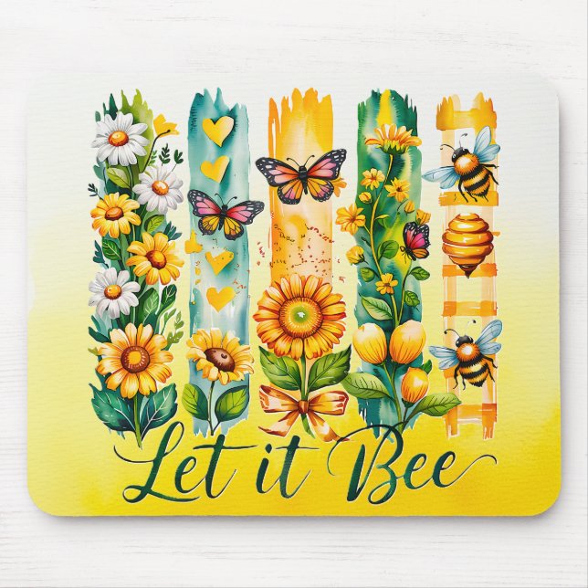 Let It Bee Mouse Pad (Front)