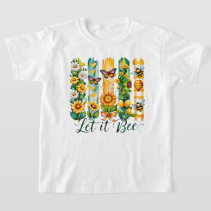 Let It Bee T-Shirt
