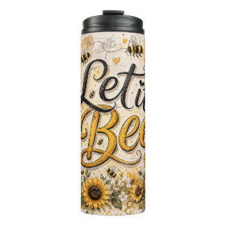 Let it Bee Thermal Tumbler