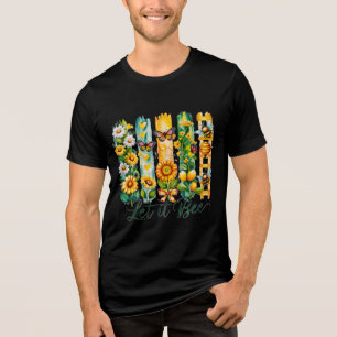 Let It Bee Tri-Blend Shirt
