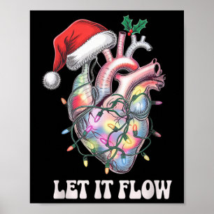 Let It Flow Cardiac Nurse Christmas Heart Nursing  Poster
