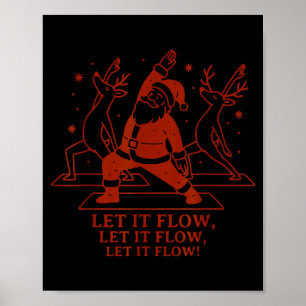 Let It Flow Yoga Santa, Funny Christmas Yoga  Poster