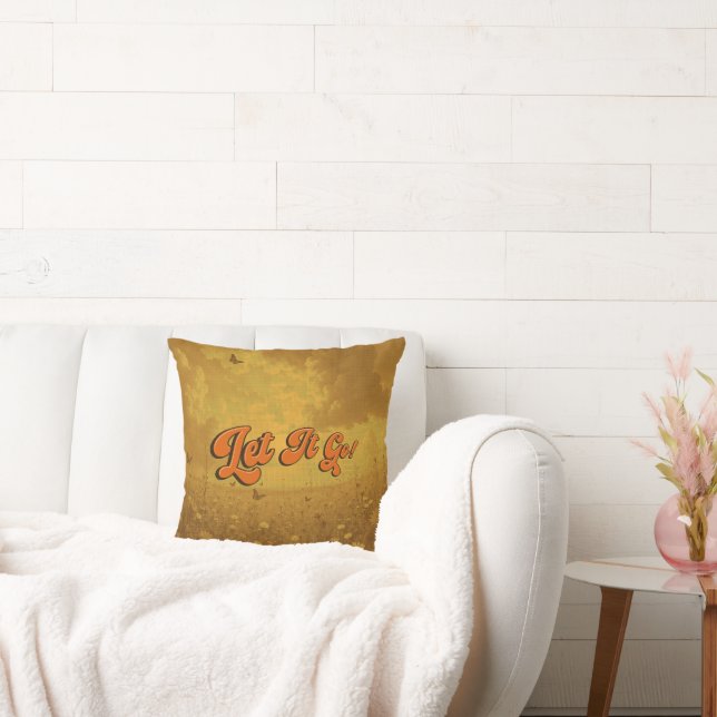 "let It Go" Emotional Support Cushion (Couch)