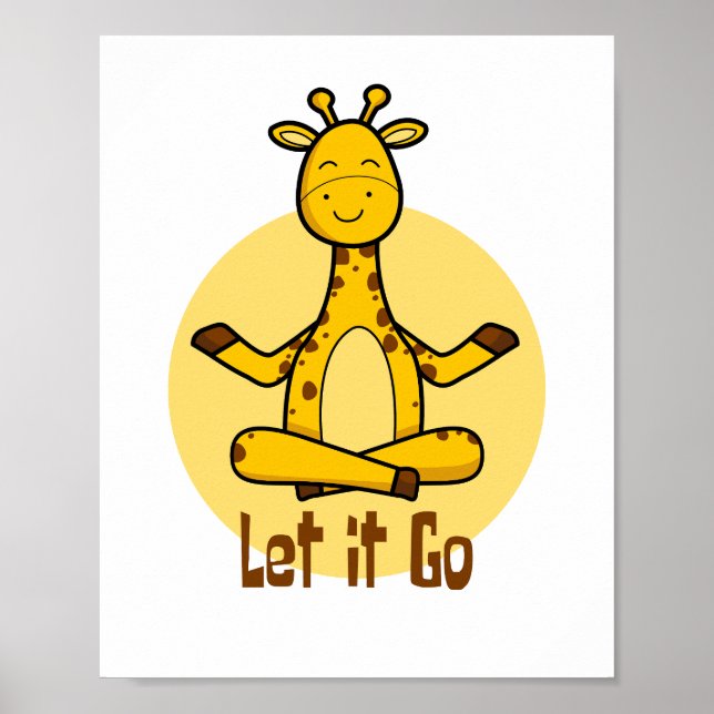 Let it go Kawaii giraffe practicing yoga yellow  Poster (Front)