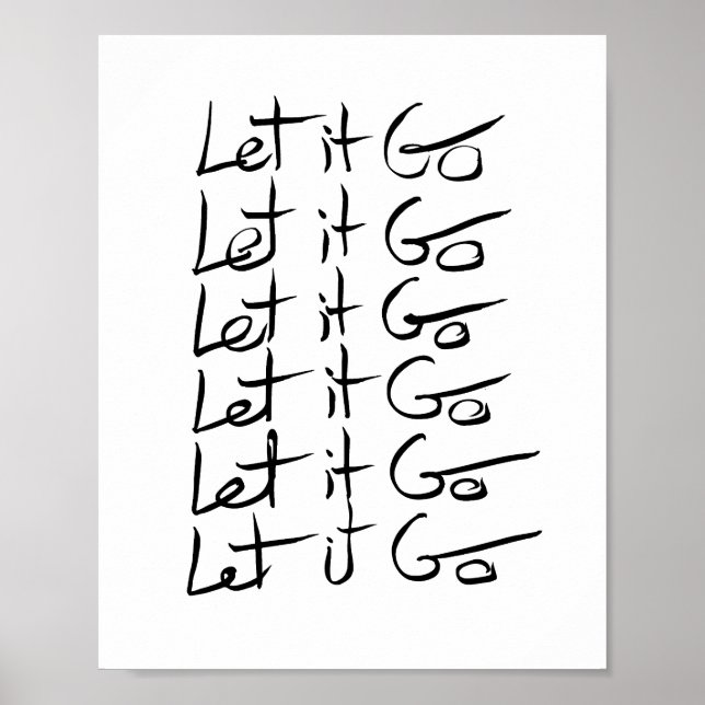 Let it GO! Motivational calligraphy quote Poster (Front)