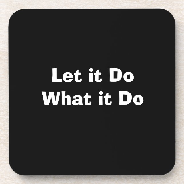 "Let it" Hard plastic coaster (Front)