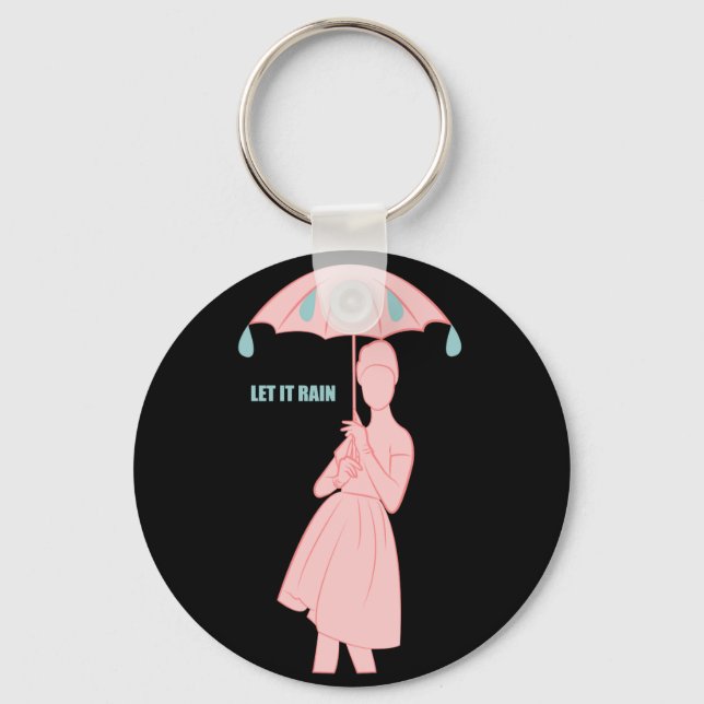 Let it Rain Key Ring (Front)