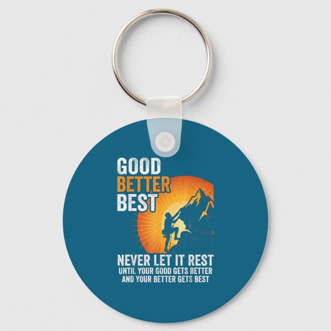 Let It Rest Never Till Better Good Good Gets Key Ring (Front)