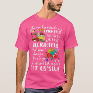 Let it Sew Funny Christmas Sewing Matching Sewing T-Shirt