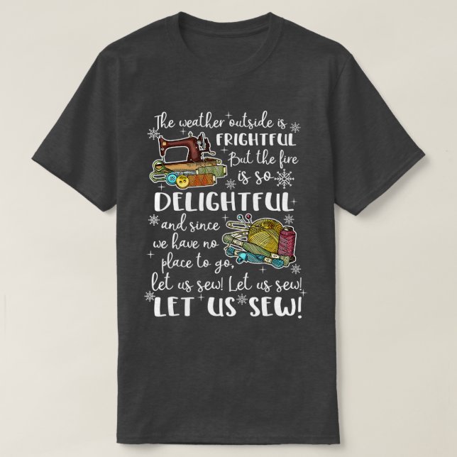 Let it Sew  Funny Christmas Sewing  T-Shirt (Design Front)