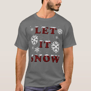 Let It Snow Buffalo Plaid Red Snowflake Merry Chri T-Shirt
